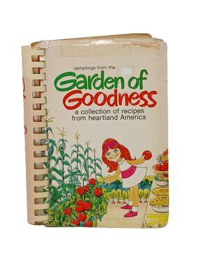 Vintage 1976 Garden Of Goodness Recipes From the Heartland Shurfine #H-6